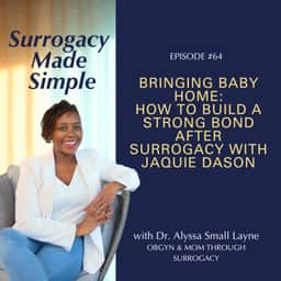 #64 Bringing Baby Home: How to Build a Strong Bond After Surrogacy with Jaquie Dason episode artwork